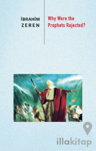 Why Were the Prophets Rejected?