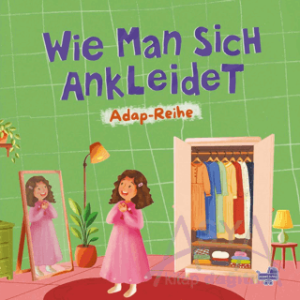 Wie Man Sich Ankleidet (Almanca, Nasıl Giyinirim)