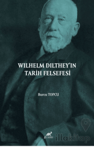 Wilhelm Dilthey’ın Tarih Felsefesi