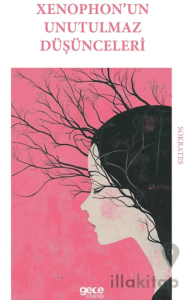 Xenophon’un Unutulmaz Düşünceleri