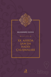 XX. Asırda Şam'da Hadis Çalışmaları