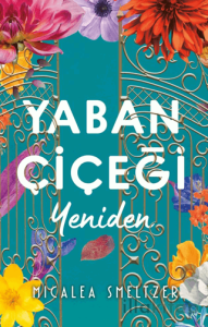 Yaban Çiçeği Yeniden
