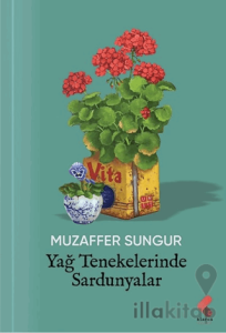 Yağ Tenekelerinde Sardunyalar