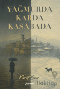 Yağmurda Karda Kasabada