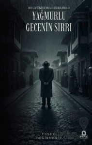 Yağmurlu Gecenin Sırrı