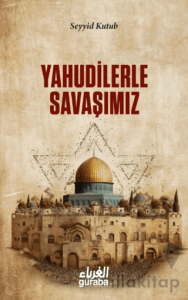 Yahudilerle Savaşımız