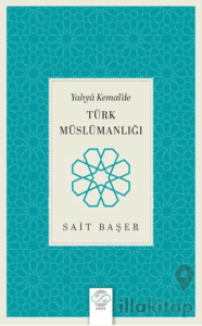 Yahya Kemal’de Türk Müslümanlığı