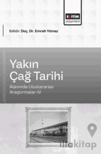 Yakın Çağ Tarihi Alanında Uluslararası Araştırmalar - 4