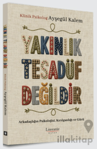 Yakınlık Tesadüf Değildir