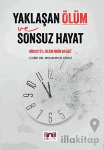 Yaklaşan Ölüm ve Sonsuz Hayat