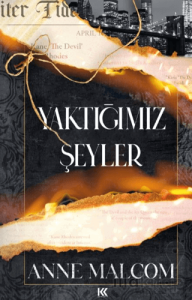 Yaktığımız Şeyler