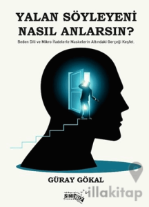 Yalan Söyleyeni Nasıl Anlarsın?