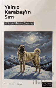 Yalnız Karabaş'ın Sırrı