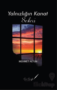 Yalnızlığın Kanat Sesleri