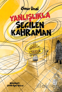Yanlışlıkla Seçilen Kahraman