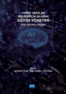 Yapay Zeka ve Bir Disiplin Olarak Eğitim Yöntemi