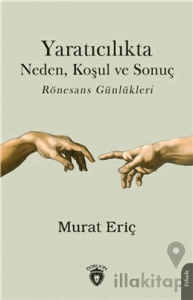 Yaratıcılıkta Neden Koşul Ve Sonuç