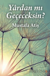 Yârdan mı Geçeceksin?