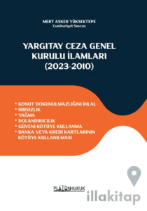 Yargıtay Ceza Genel Kurulu İlamları 2023-2010