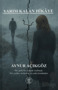 Yarım Kalan Hikaye