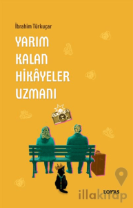 Yarım Kalan Hikayeler Uzmanı