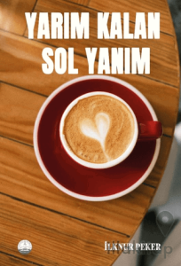 Yarım Kalan Sol Yanım