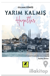 Yarım Kalmış Hayatlar