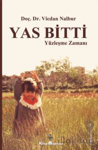 Yas Bitti Yüzleşme Zamanı