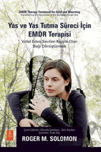 Yas ve Yas Tutma Süreci İçin EMDR Terapisi