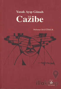 Yasak Ayıp Günah ve Cazibe