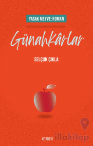 Yasak Meyve: Roman - Günahkarlar