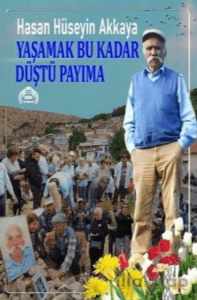 Yaşamak Bu Kadar Düştü Payıma