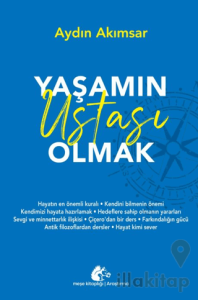 Yaşamın Ustası Olmak
