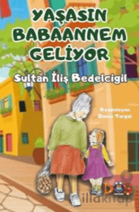 Yaşasın Babaannem Geliyor