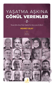 Yaşatma Aşkına Gönül Verenler 2