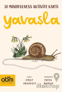 Yavaşla- Mindfulness Aktivite Kartları