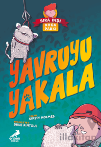 Yavruyu Yakala - Sıra Dışı Doğa Parkı