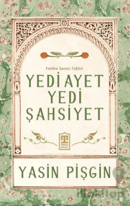 Yedi Ayet Yedi Şahsiyet & Fatiha Suresi Tefsiri