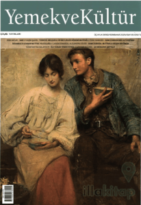 Yemek ve Kültür Üç Aylık Dergi Sayı: 81 - Sonbahar 2025