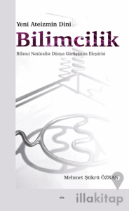 Yeni Ateizmin Dini Bilimcilik Bilimci Natüralist Dünya Görüşünün Eleştirisi