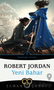 Yeni Bahar - Zaman Çarkı Başlangıç Kitabı
