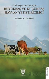 Yeni Başlayanlar İçin Büyükbaş ve Küçükbaş Hayvan Yetiştiriciliği