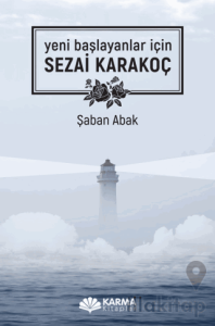 Yeni Başlayanlar İçin Sezai Karakoç