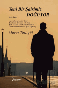 Yeni Bir Şairimiz Doğuyor