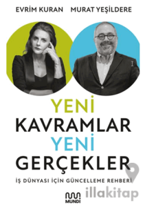 Yeni Kavramlar, Yeni Gerçekler: İş Dünyası için Güncelleme Rehberi