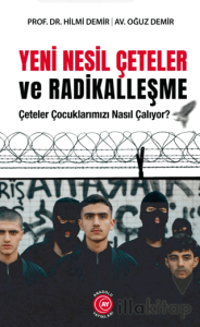 Yeni Nesil Çeteler ve Radikalleşme