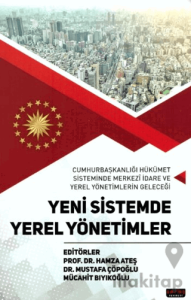 Yeni Sistemde Yerel Yönetimler