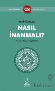 Yeni Yüzyılda Nasıl İnanmalı?