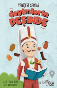 Yeniçeri Serdar Deyimlerin Peşinde