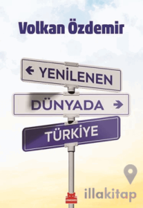 Yenilenen Dünyada Türkiye